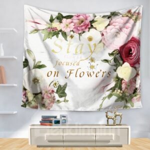 Princess Style Stay Focused on Flowers Sentence Print Floral Decorative Hanging Wall Tapestry