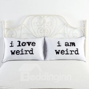 I Love Weird & I'm Weird Printed Couple Pillowcase for Valentine's Gifts